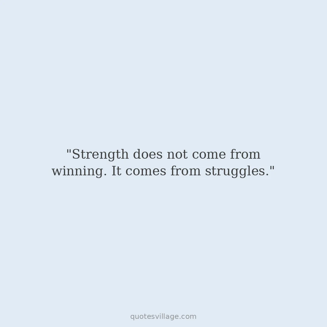 Accustoming to Hardship Quotes About Growth Through Difficulty