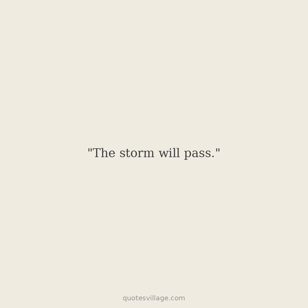 After Every Storm Quotes — Hope and New Beginnings