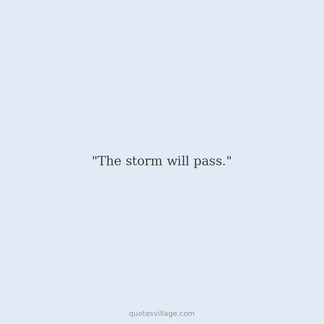 After the Storm Sayings From Wisdom and Culture