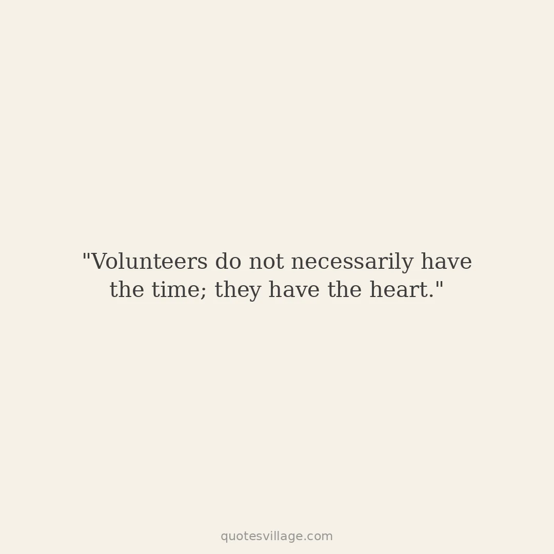 Appreciation For Volunteers Quotes