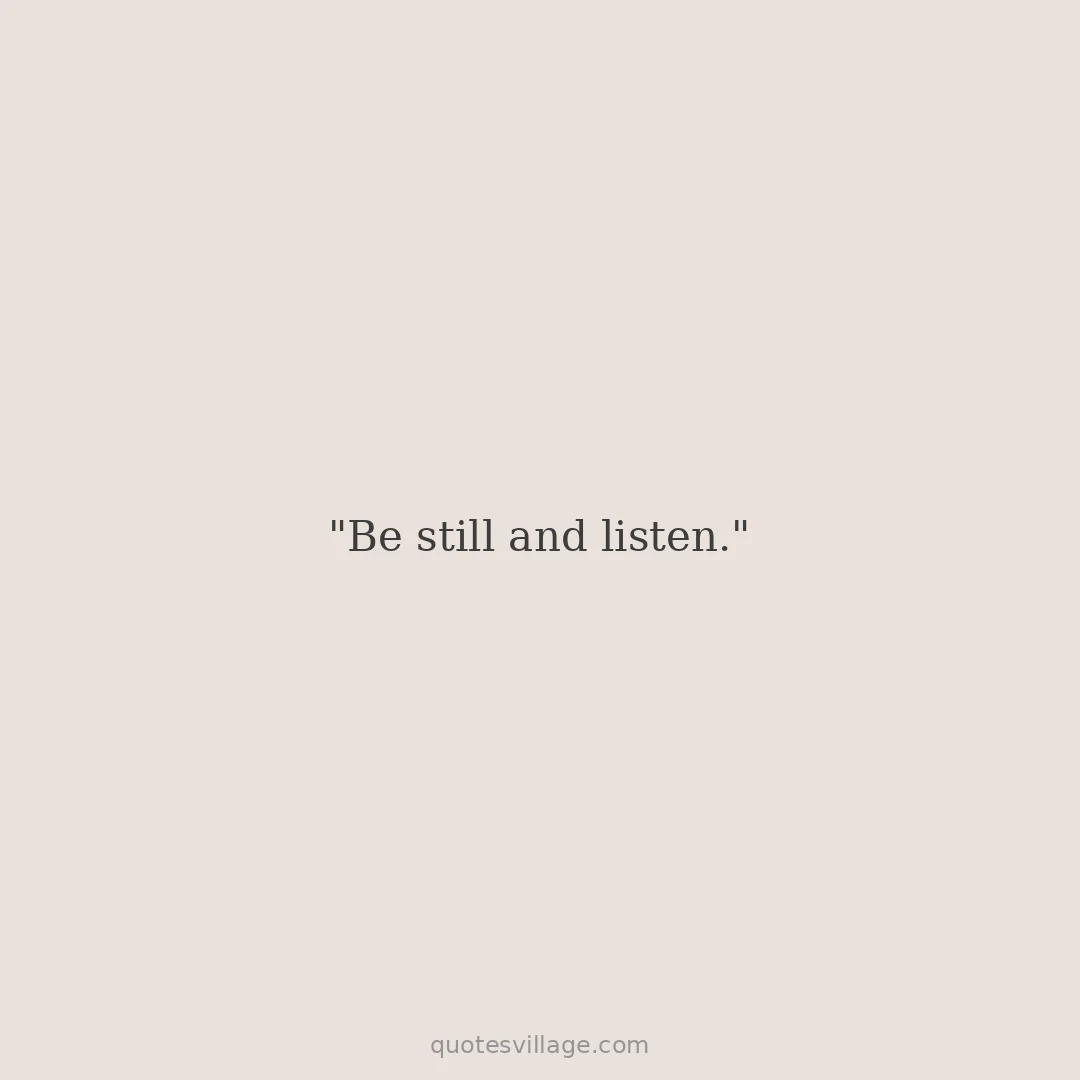 Be Still Quotes — Nature and the Present Moment