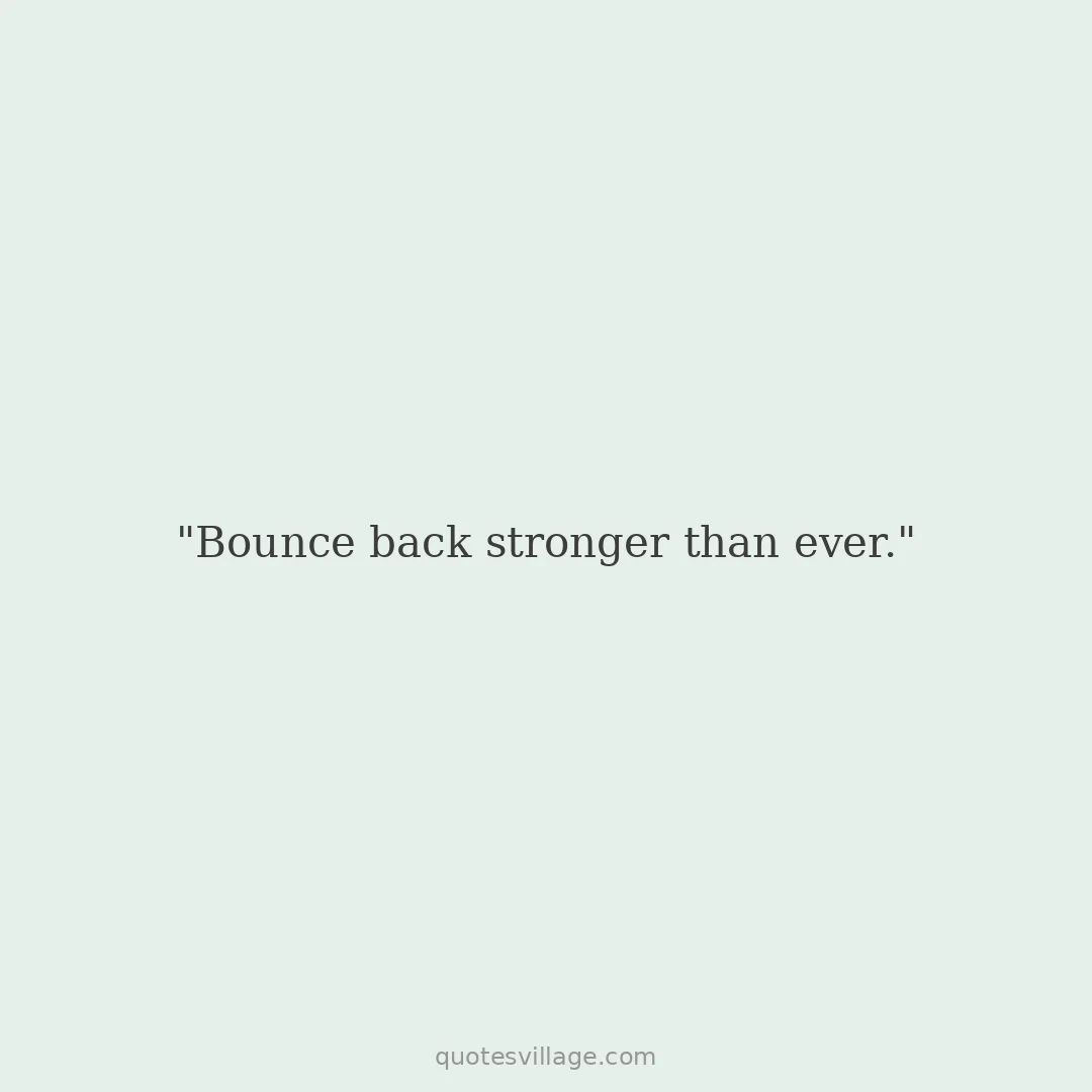 Bounce Back Quotes About Failure and Recovery