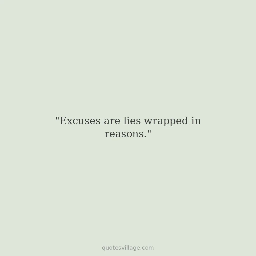 Short Excuse Quotes for Daily Use