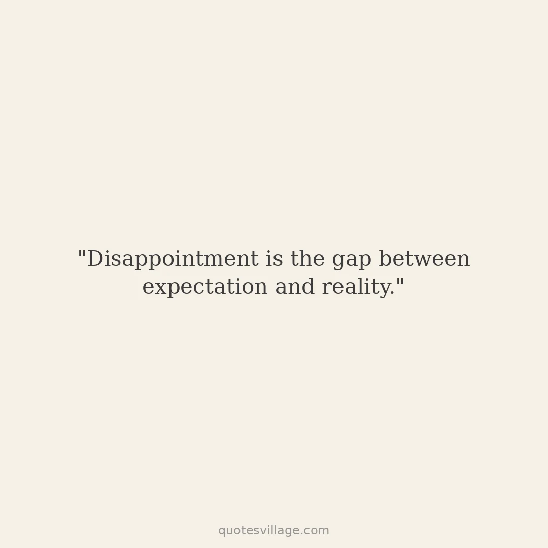 Short Feeling Disappointed Quotes for Hard Days