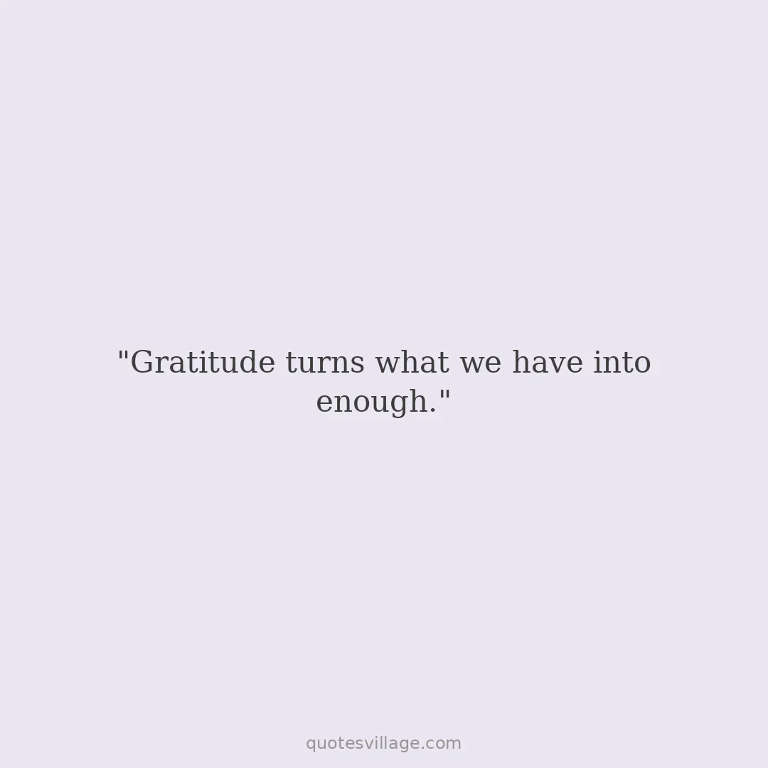 Grateful Heart Quotes About What Gratitude Does