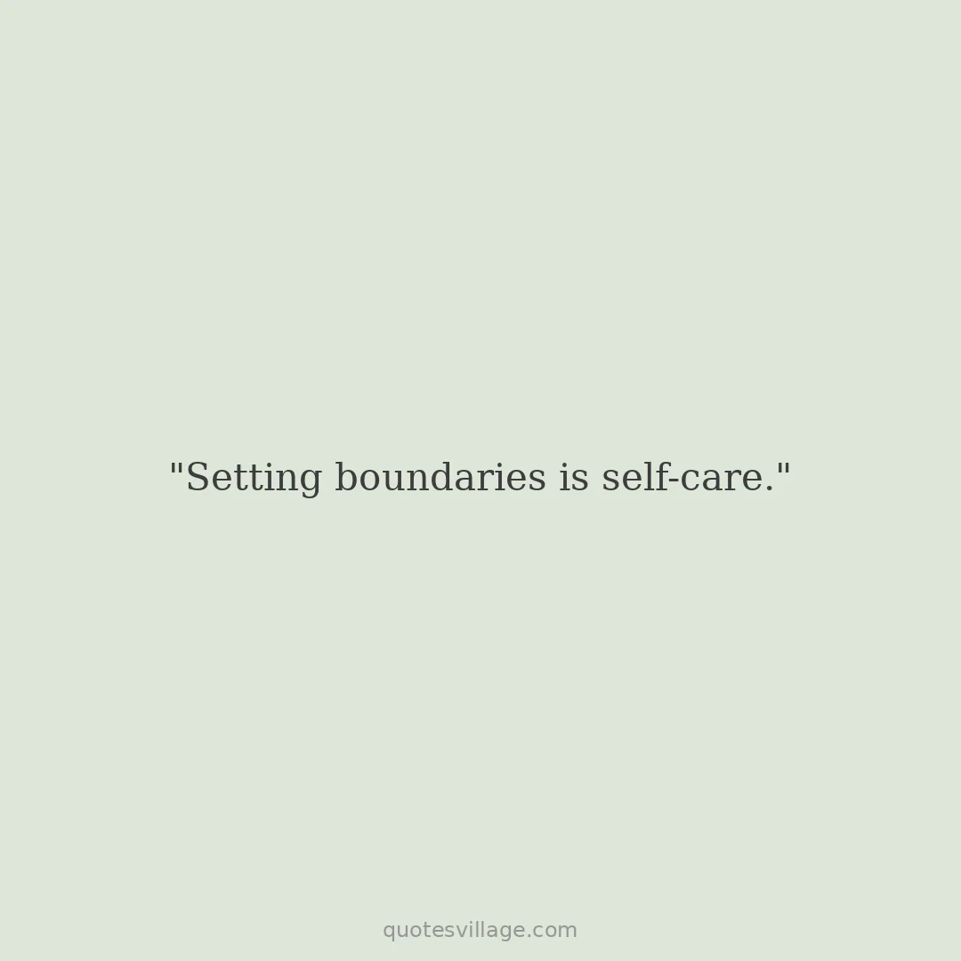 Healthy Boundaries Quotes — Boundaries and Self-Worth