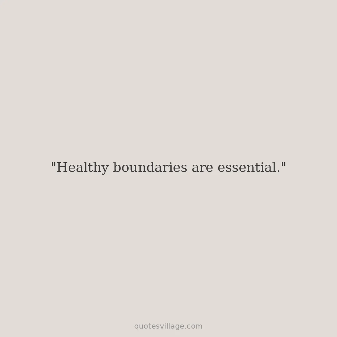 Short Healthy Boundaries Quotes