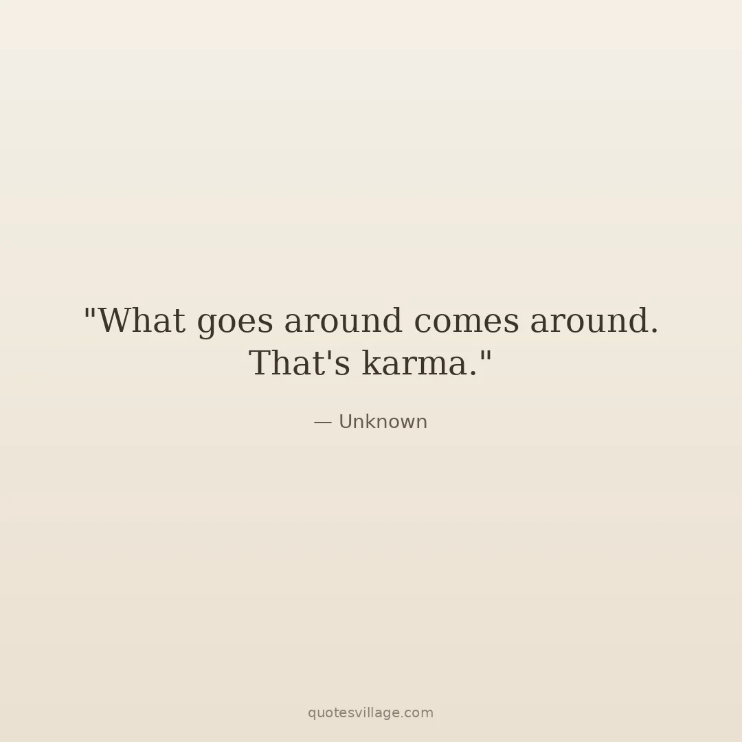 Karma Is a Boomerang Quotes That Hit Differently