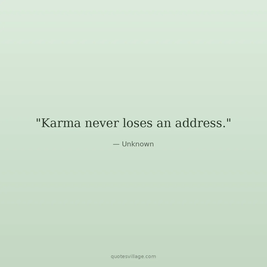 Karma Is a Boomerang Quotes for Those Who Were Wronged
