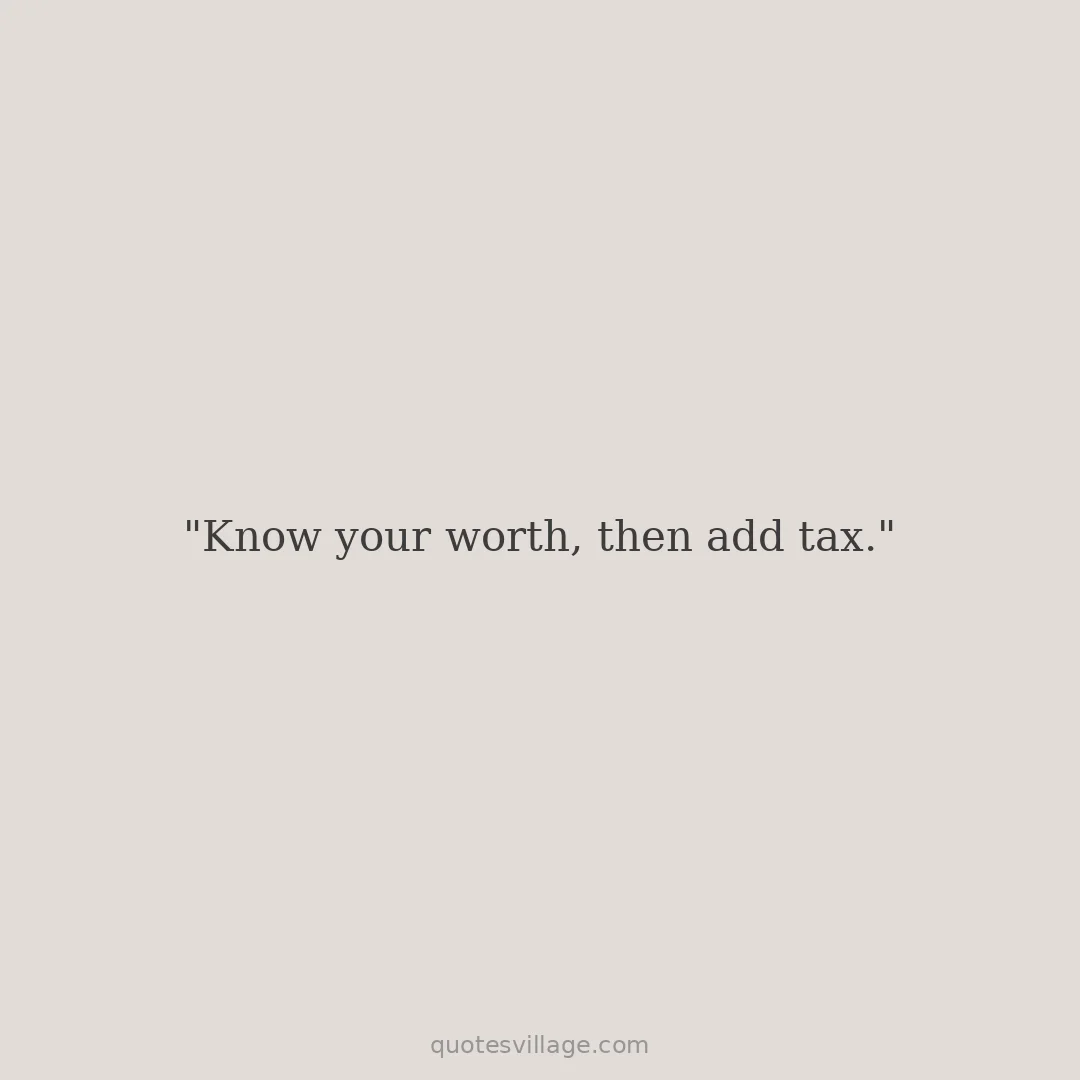 Know Your Value Quotes That Hit Immediately