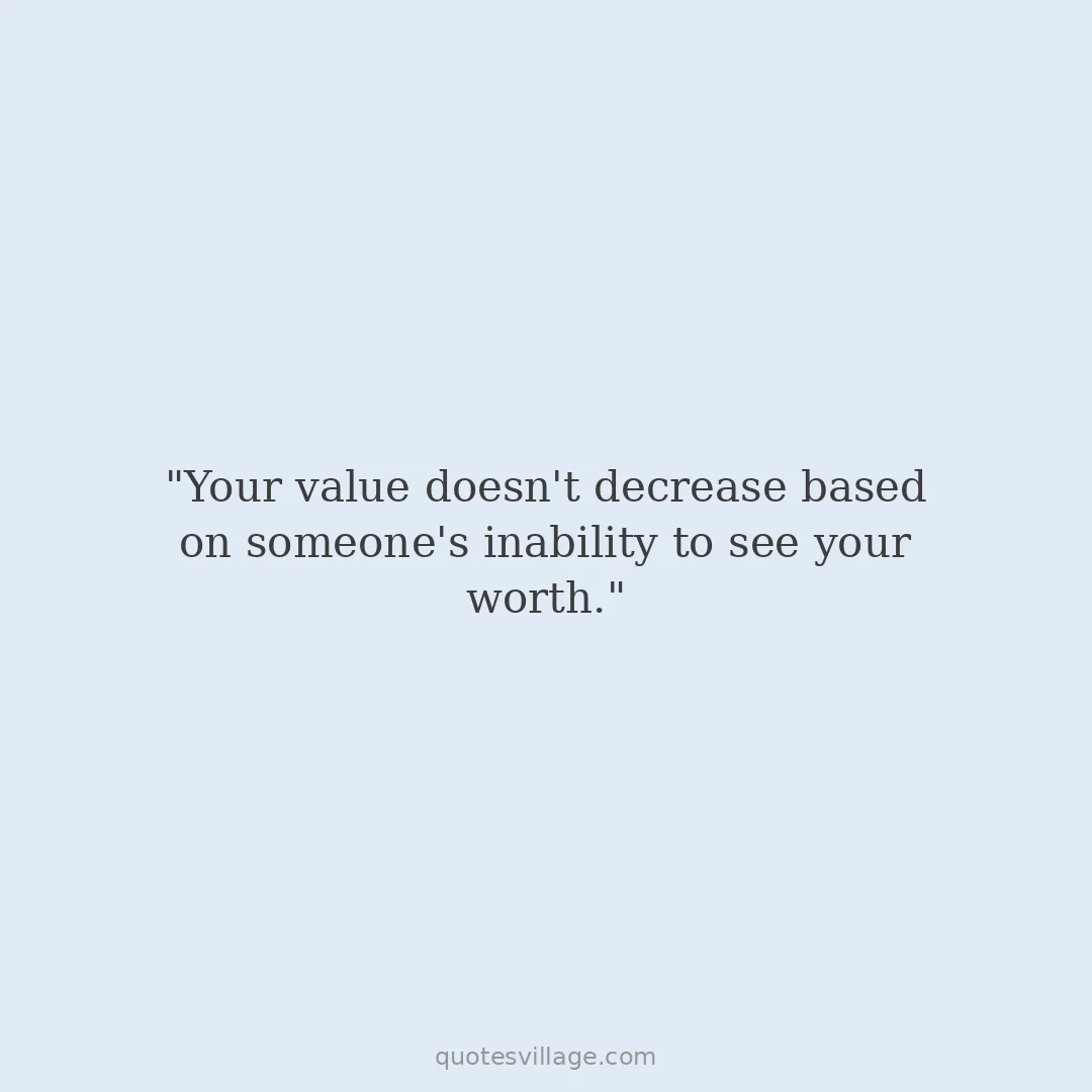 Know Your Value Quotes About Work and Career