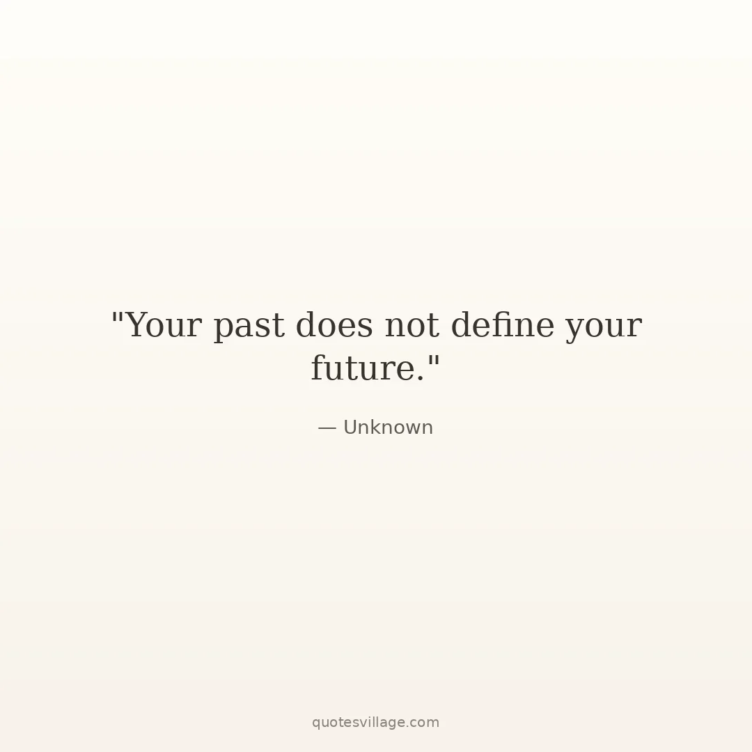 Leave the Past Behind Quotes to Help You Move Forward