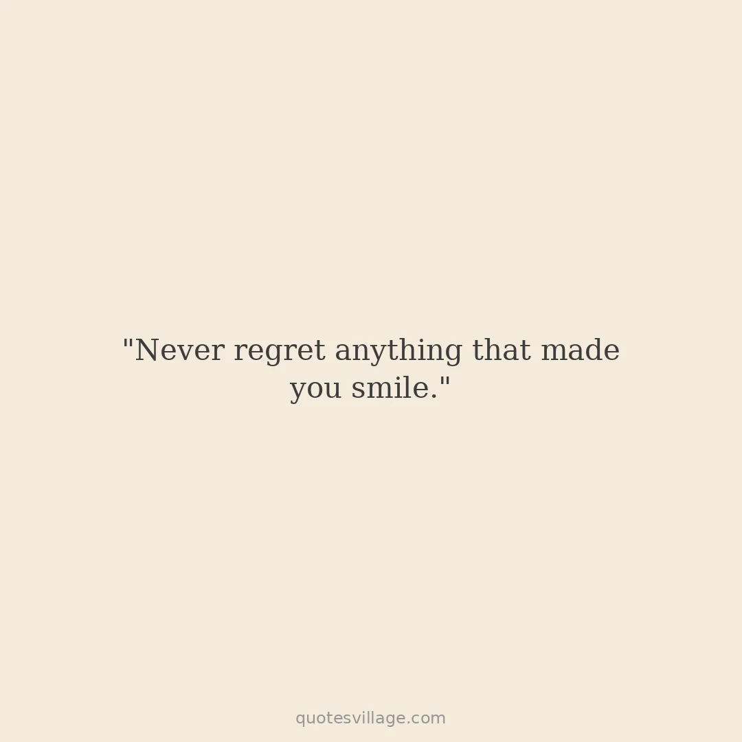 Short Living Without Regret Quotes to Carry Daily