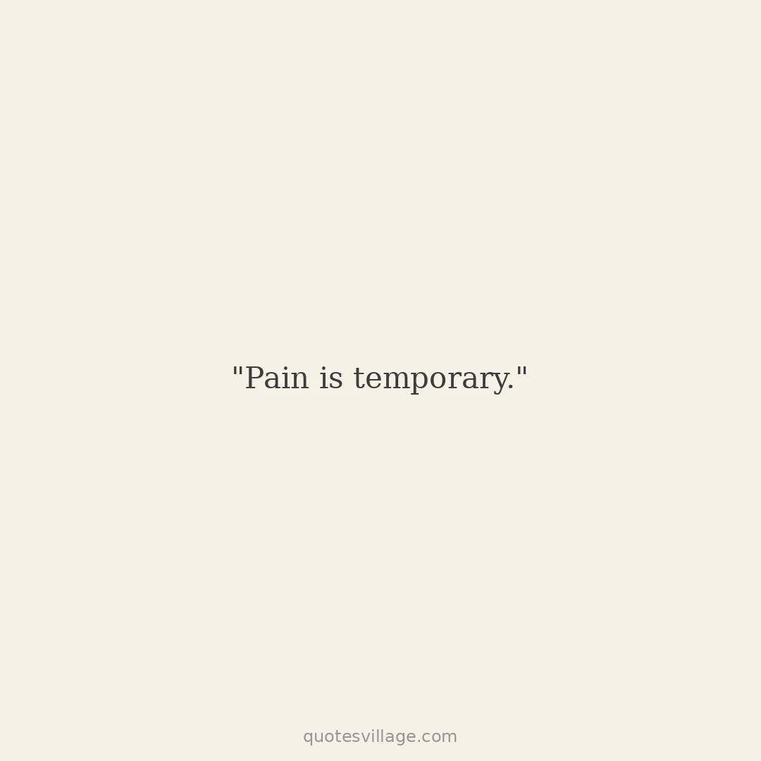 Pain Makes You Stronger Quotes
