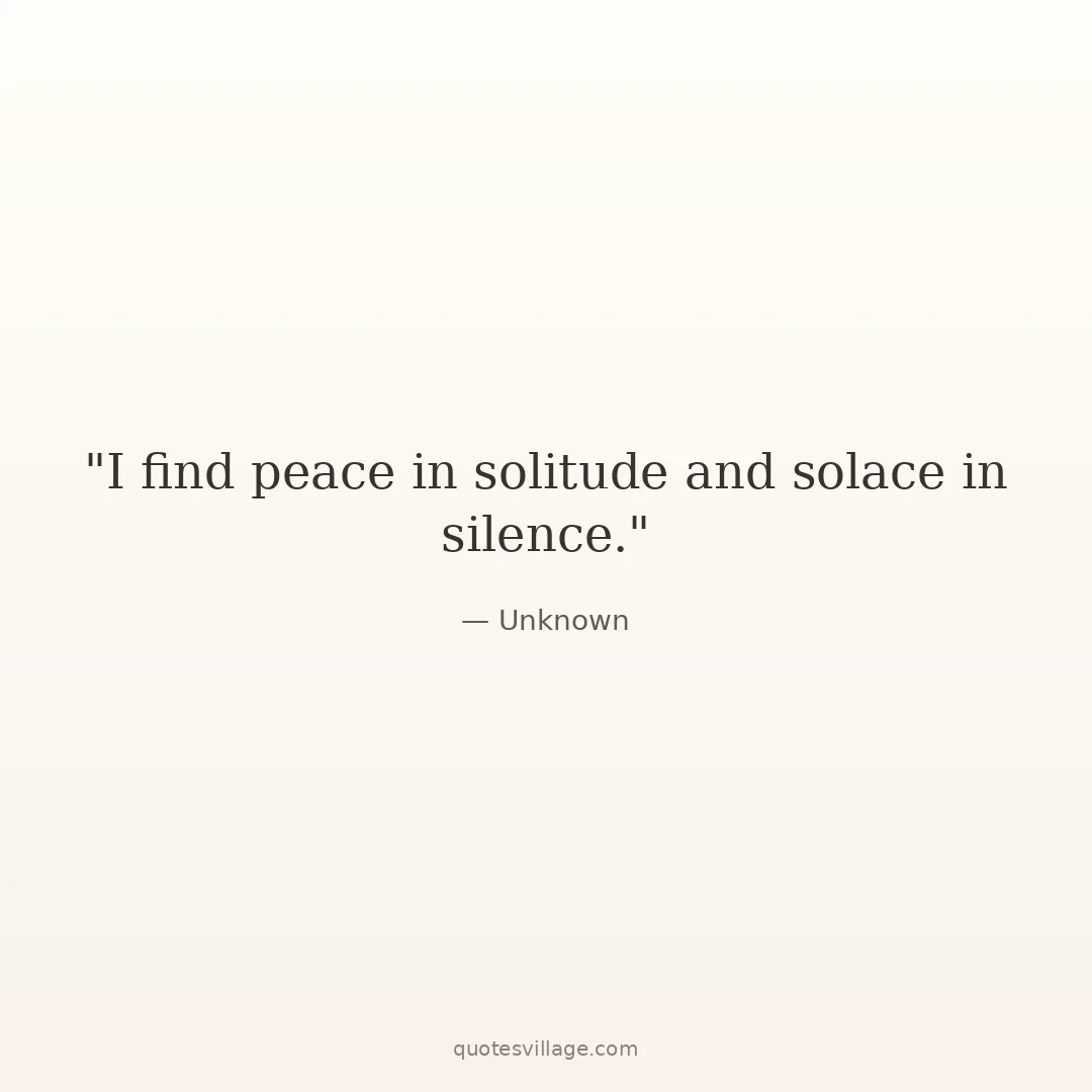 Peace and Solitude Quotes for the Introvert Soul