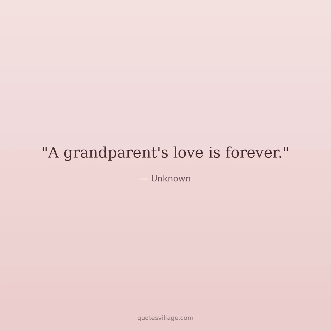 Quotes for Grandparents About the Love They Give