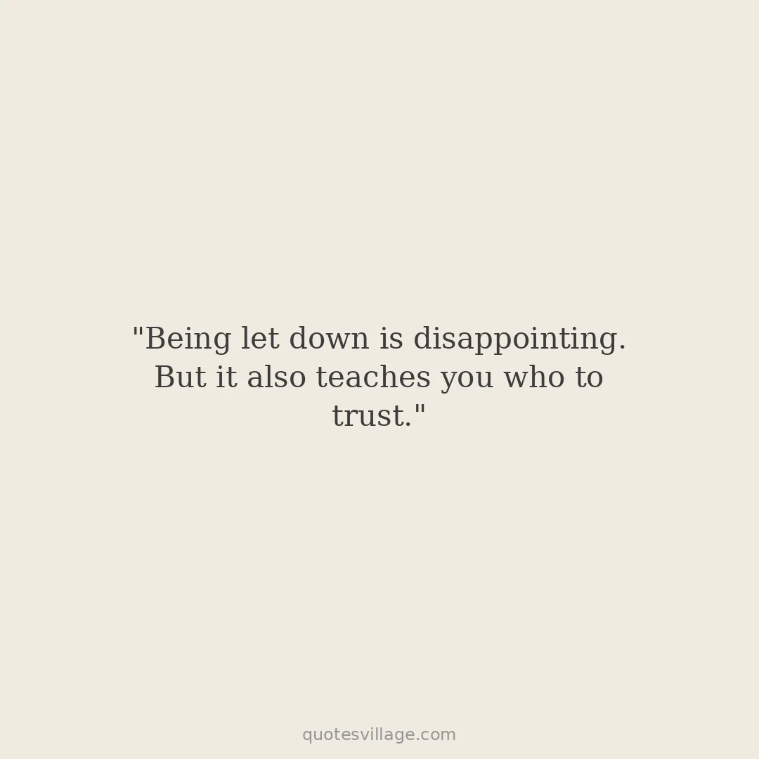 Quotes on Being Let Down and Moving Forward