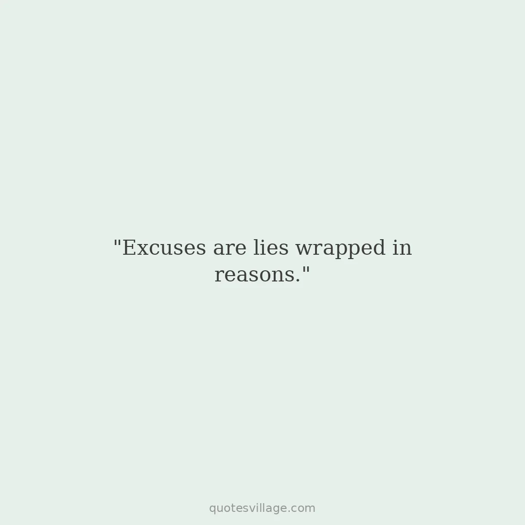 Short Quotes on Excuses for Daily Accountability