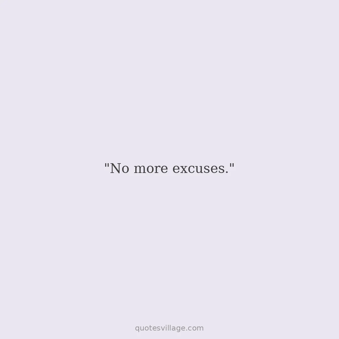 Quotes on Excuses About Fear and Comfort Zones