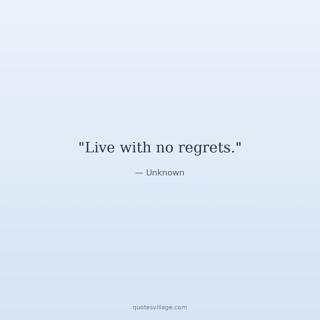 Regret Nothing Quotes About Taking Risks