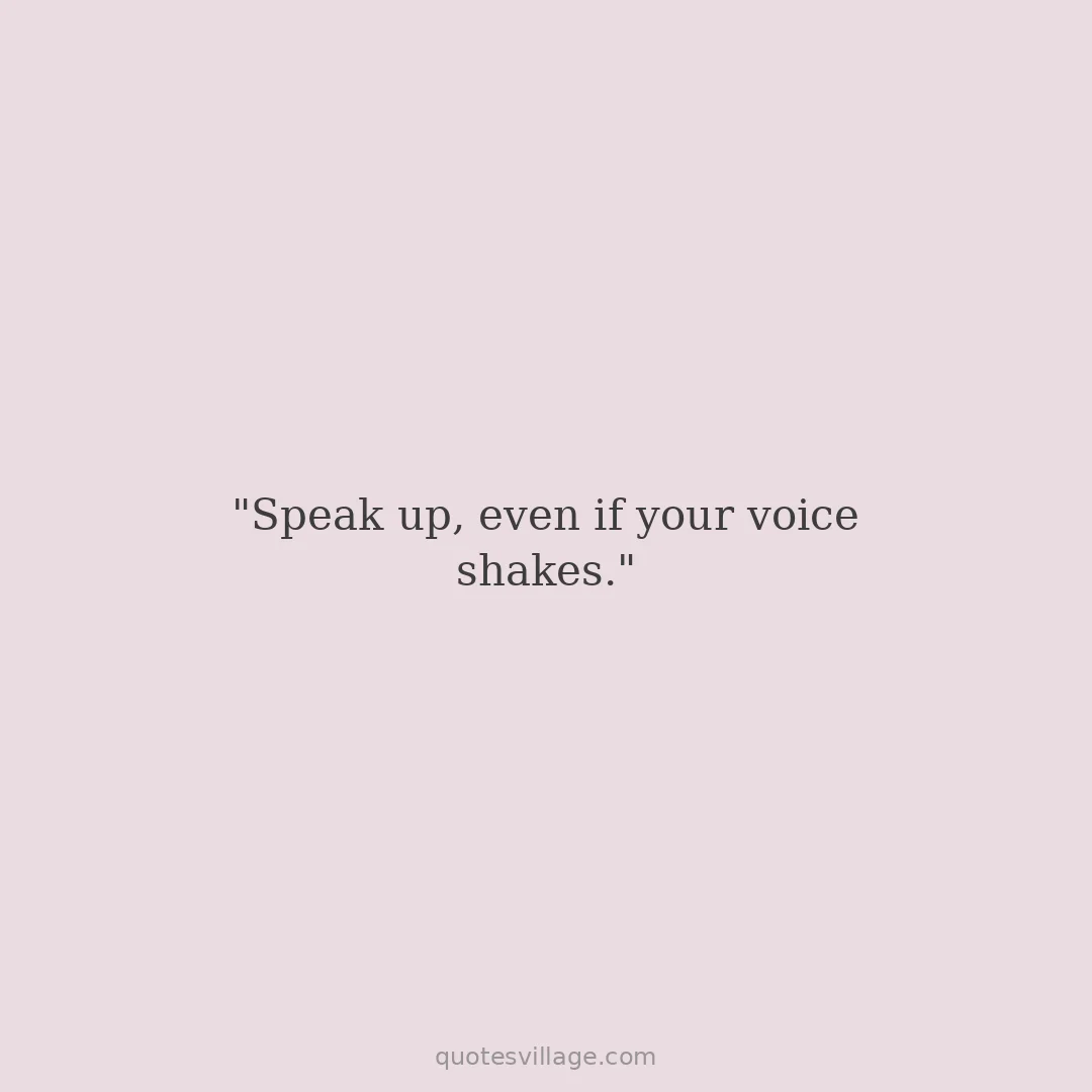 Speaking Up Quotes