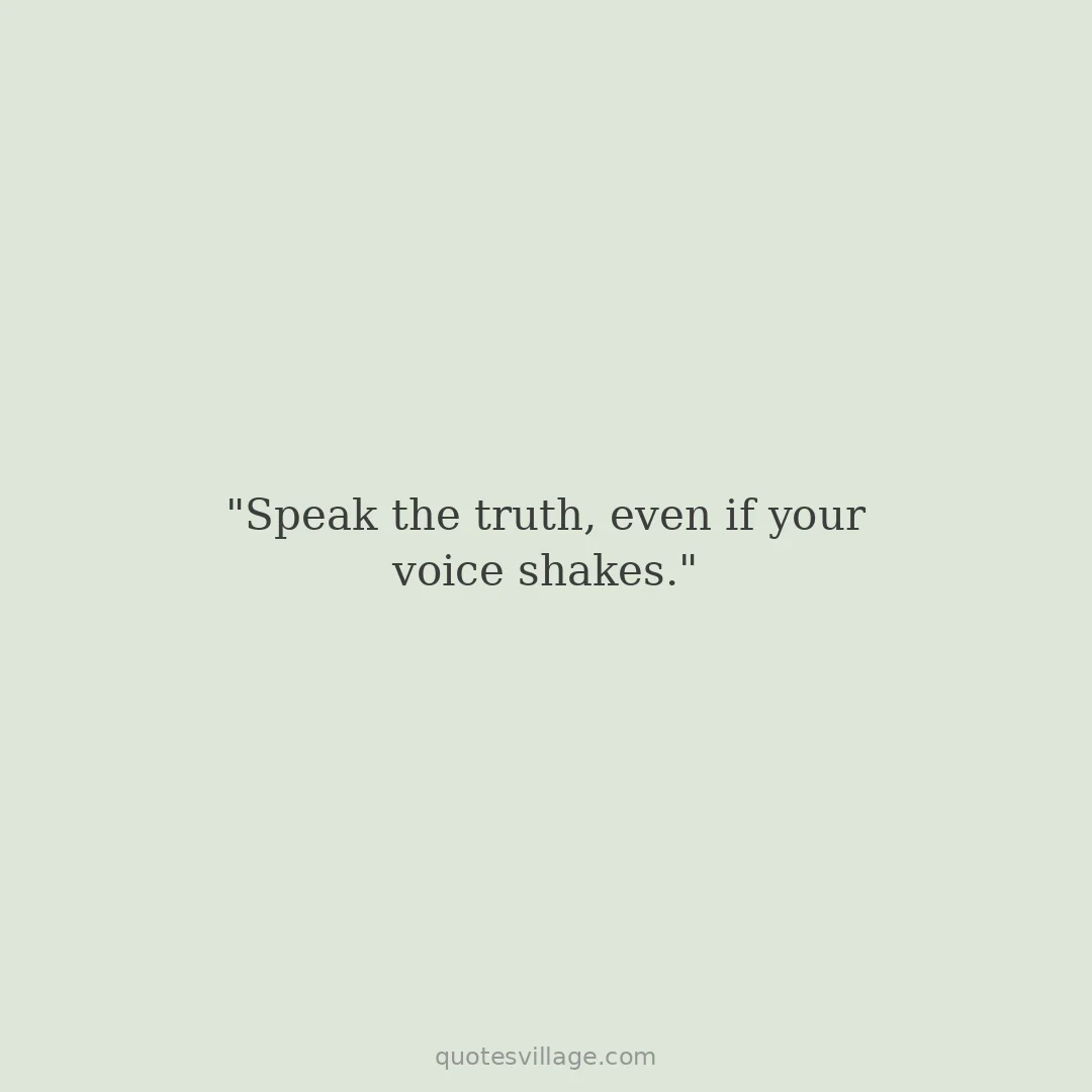 Speaking Up Quotes About Truth and Integrity