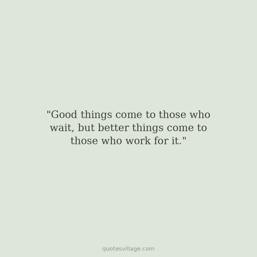 Wait for It Quotes About Patience and Timing