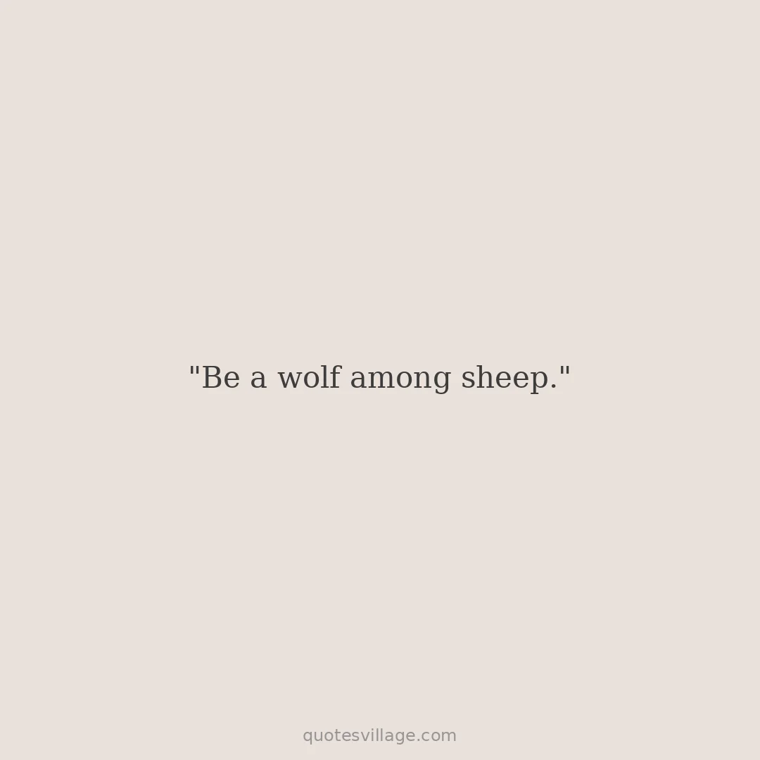 Short Wolf Quotes Inspirational for Captions