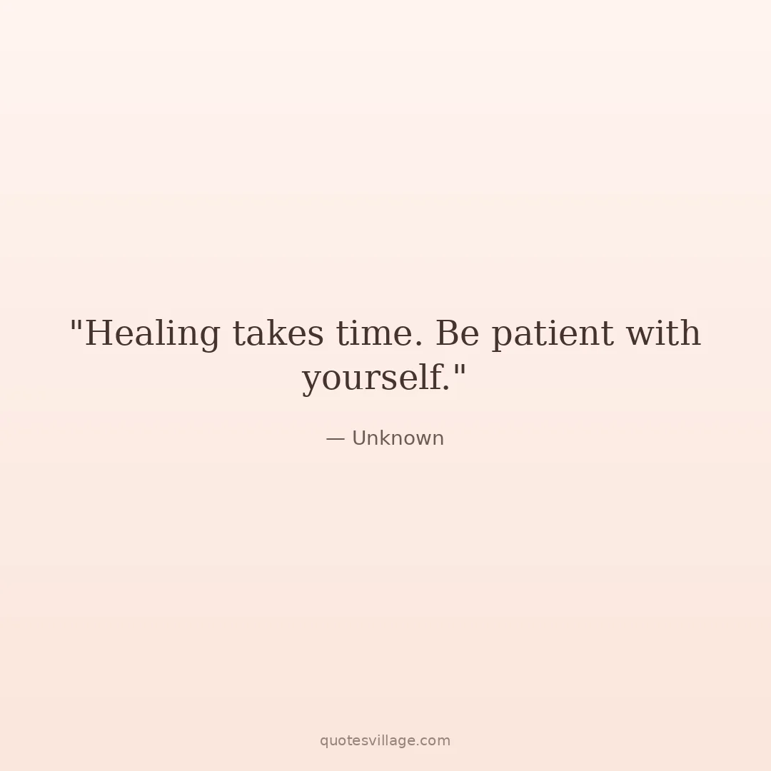 Short Wounds Heal Quotes for Hard Days