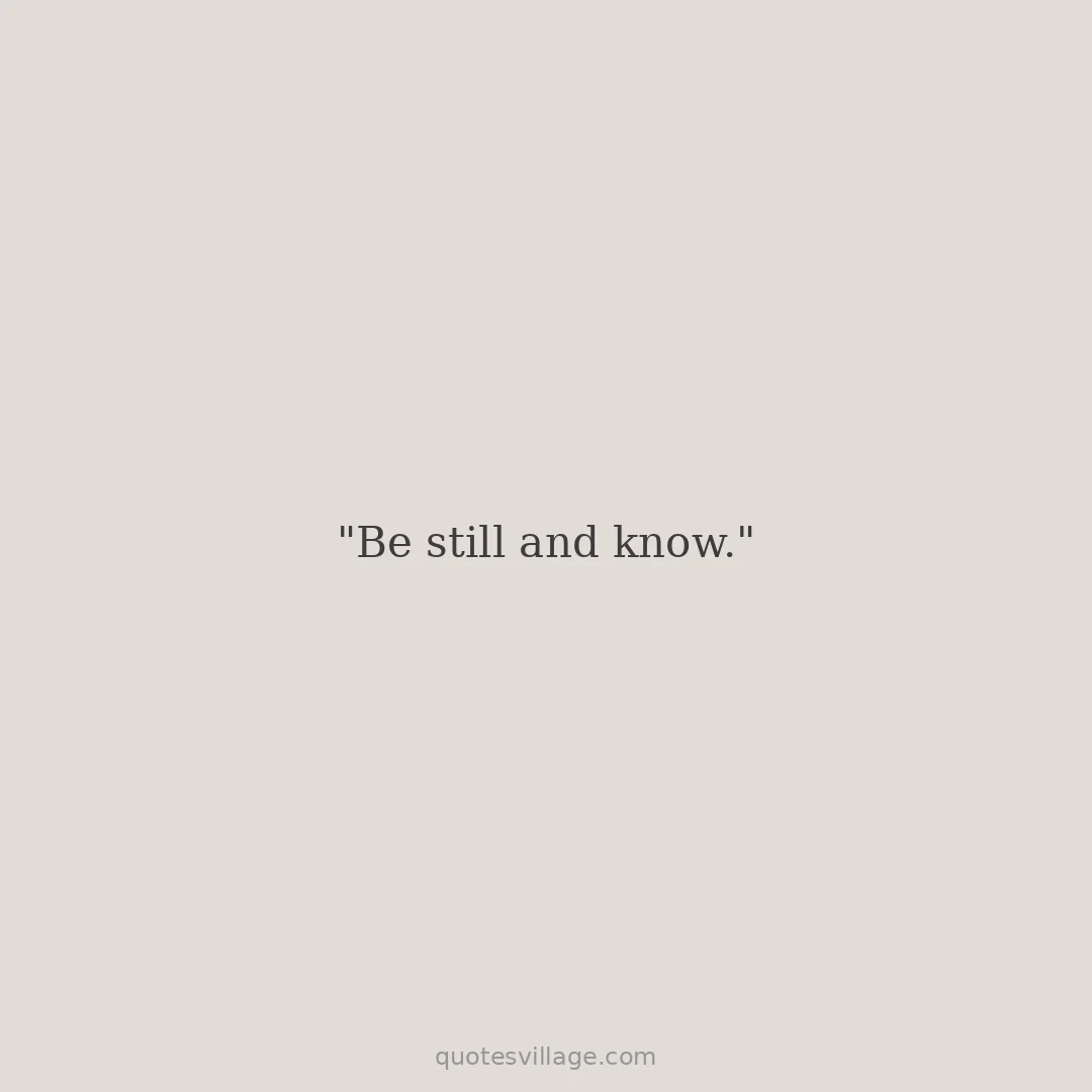 Be Still Quotes