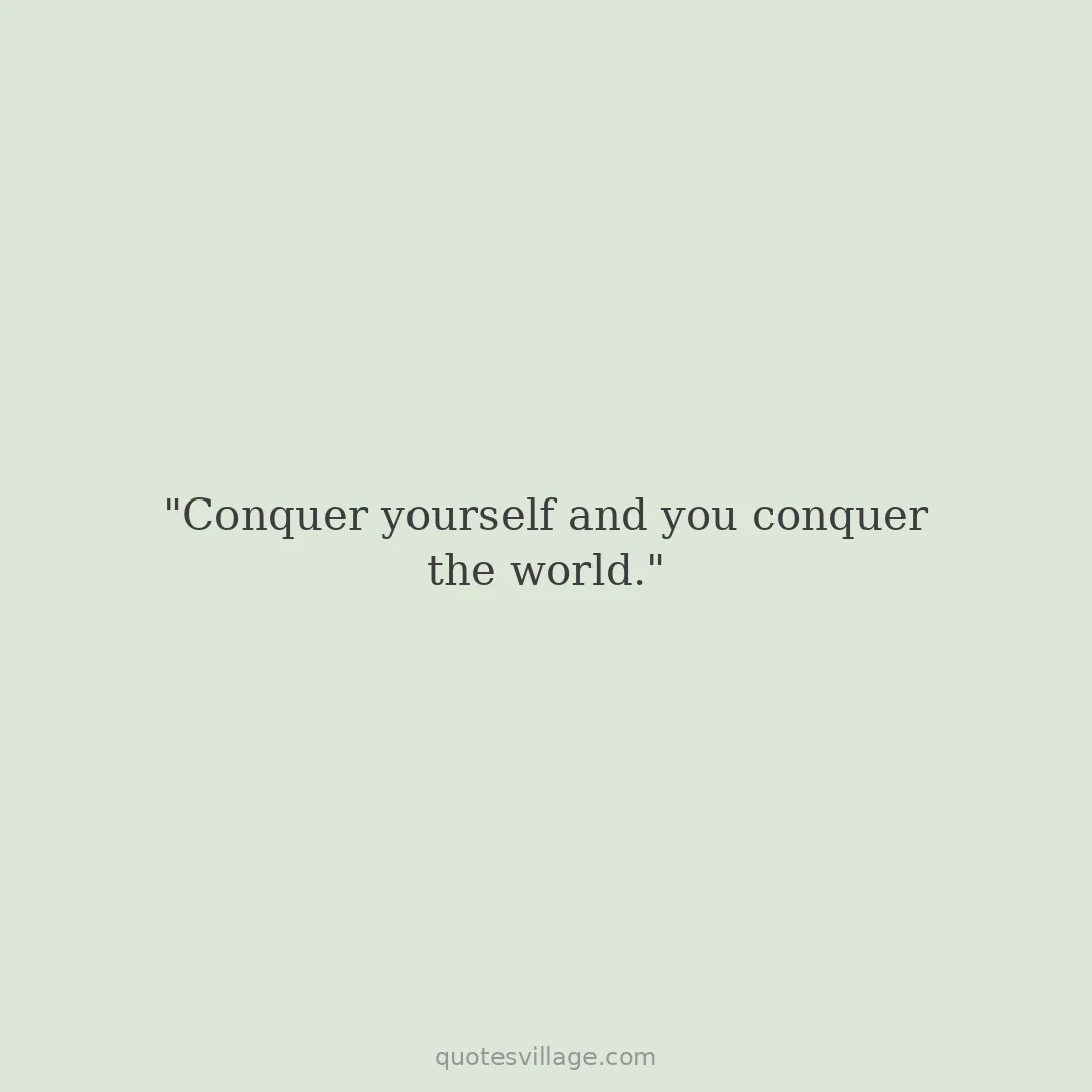 Conquer Quotes — Overcoming Obstacles