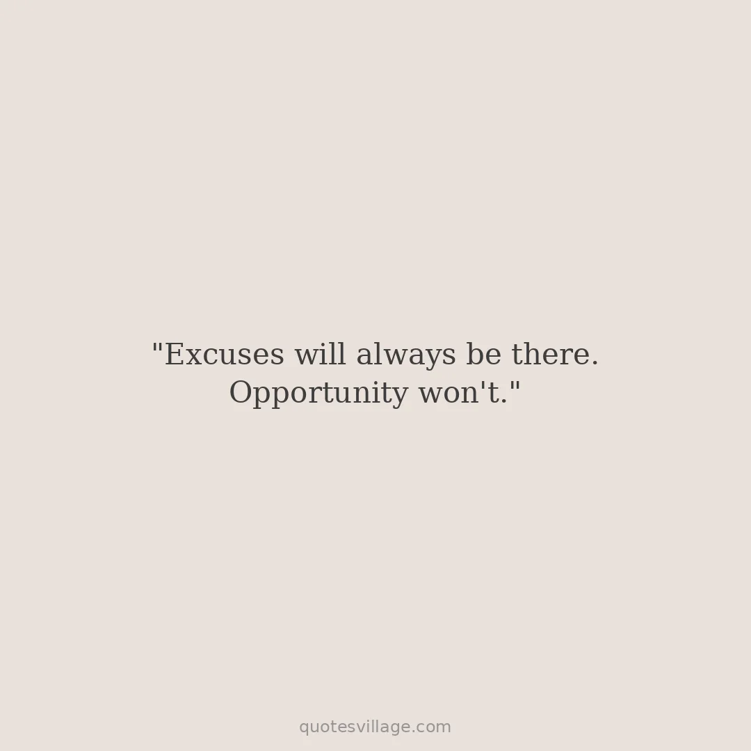 Excuses Quotes That Tell You the Truth Directly
