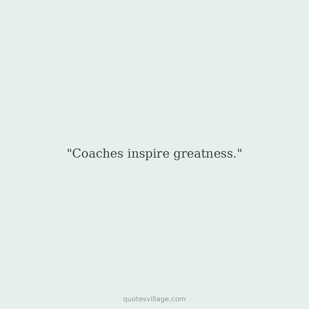 Short Good Coach Quotes for Motivation