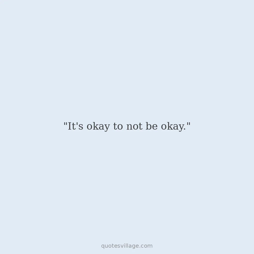 I Will Be Ok Quotes for the Hardest Moments
