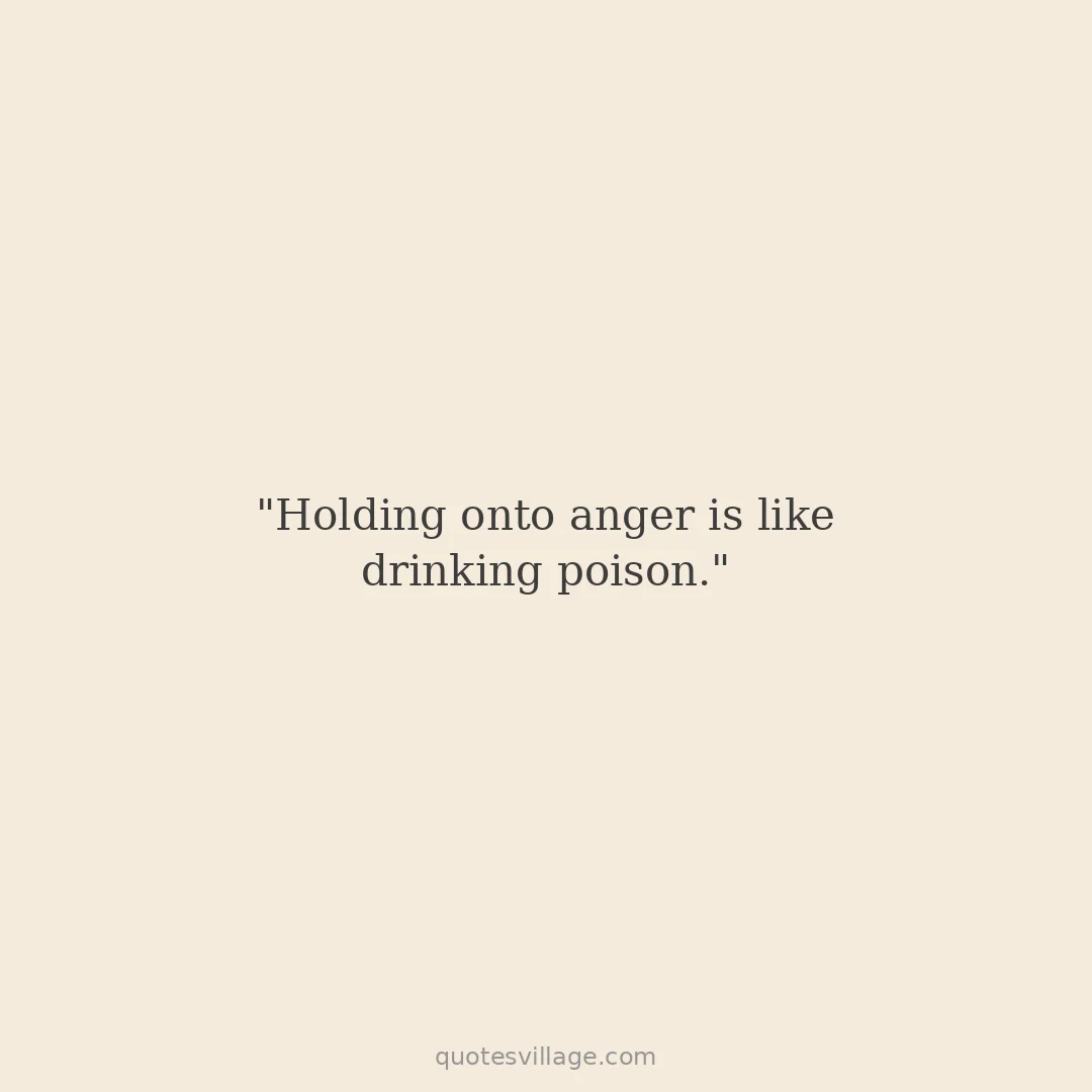 Letting Go Of Anger Quotes