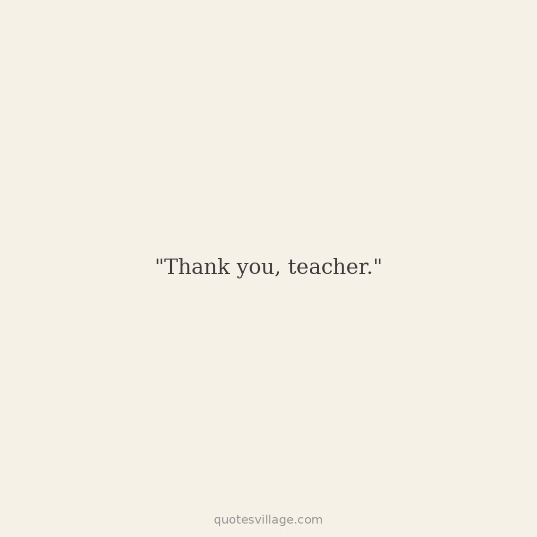Quotation Teacher Words for New and Aspiring Educators