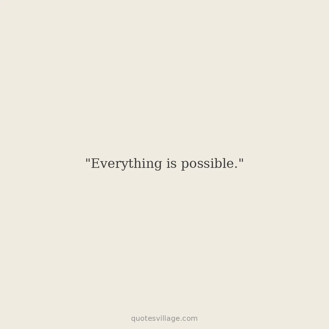 Inspirational Quotes about Possibility to Open Your Mind