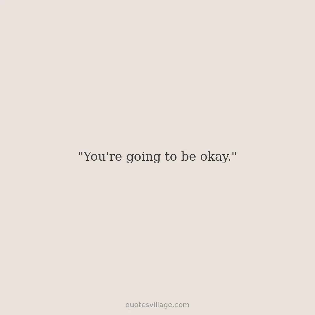 Quotes about Being Okay after a Breakup