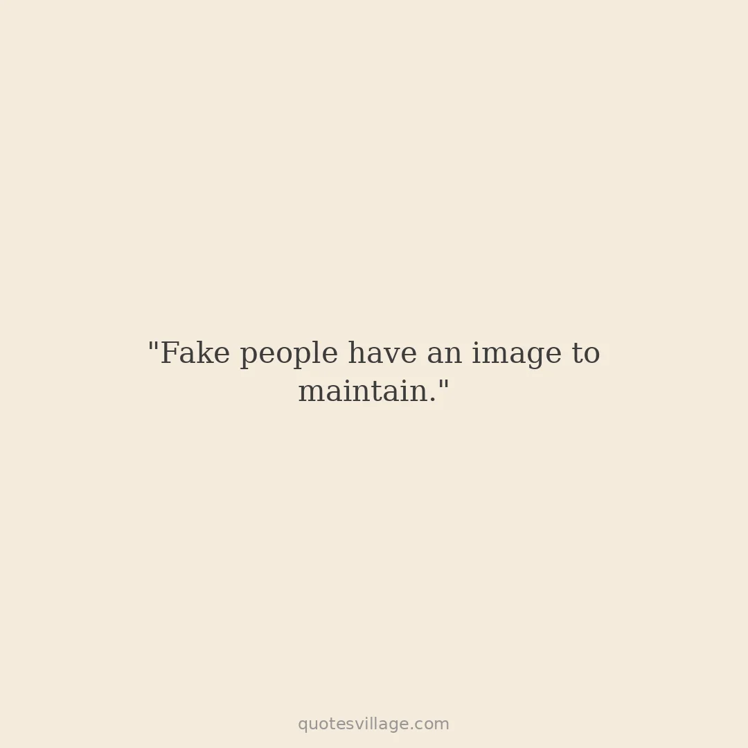 Quotes about Fake People in Your Life