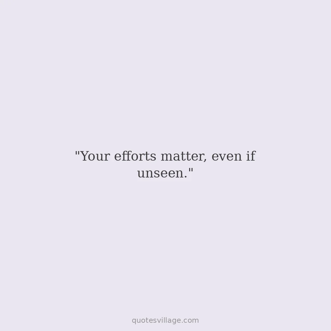 Quotes Unappreciated at Work — For the Overlooked Employee
