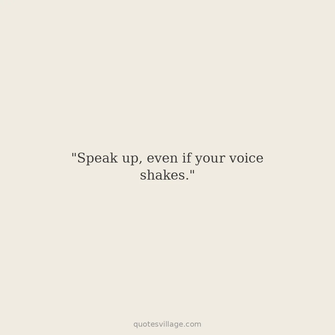 Speak Up Quotes