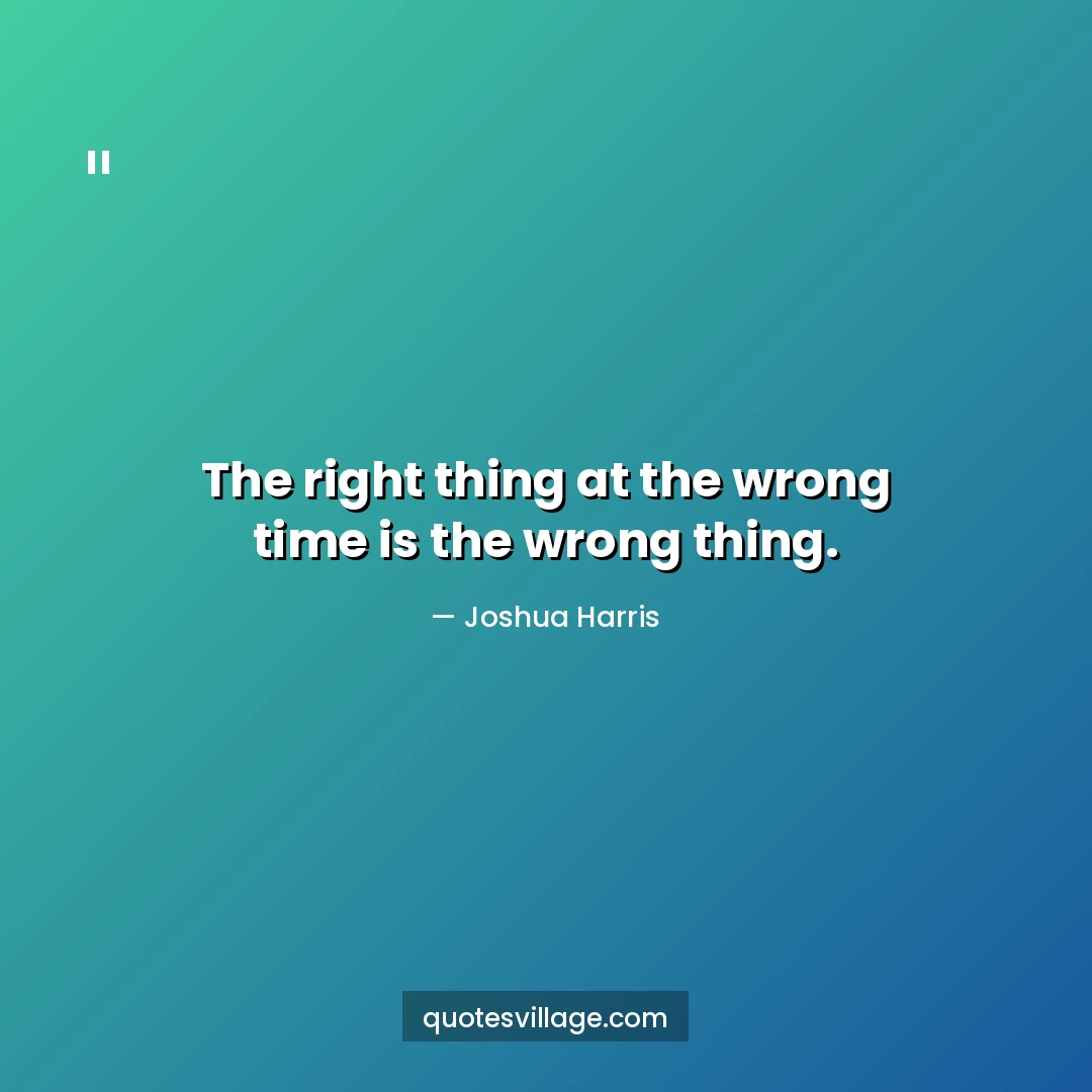 Timing is Everything Quote — The Core Truth
