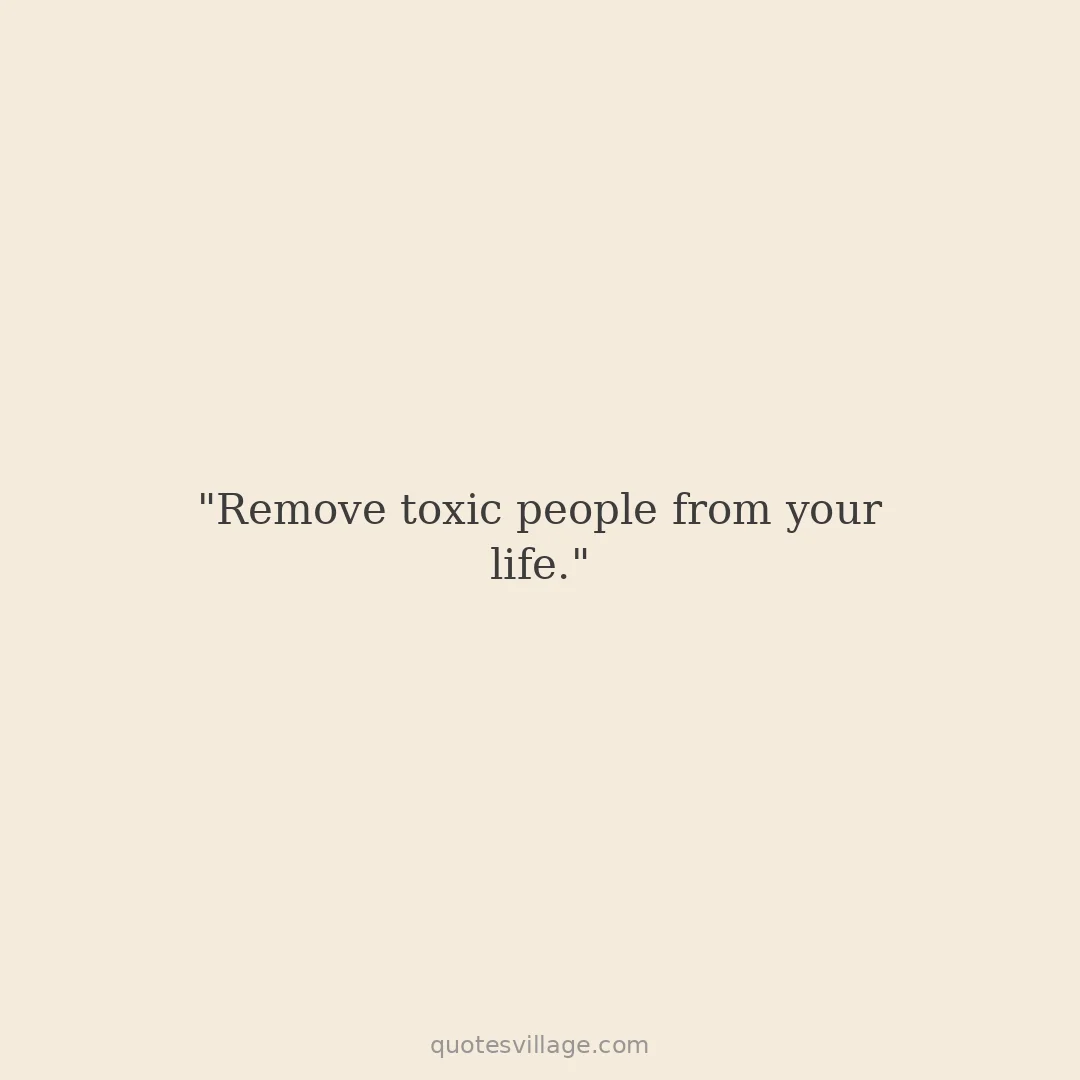 Toxic Friends Quotes