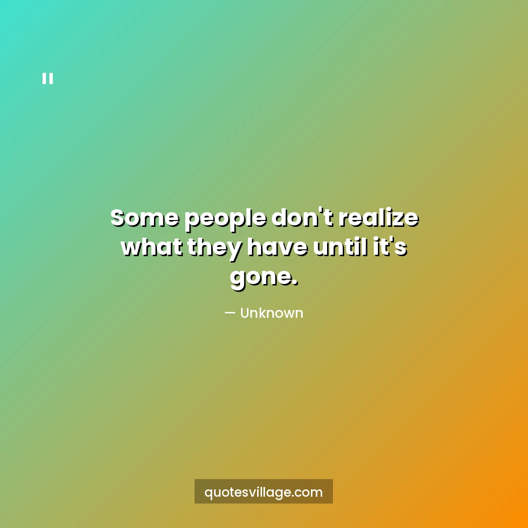 Short Unappreciated and Taken for Granted Quotes