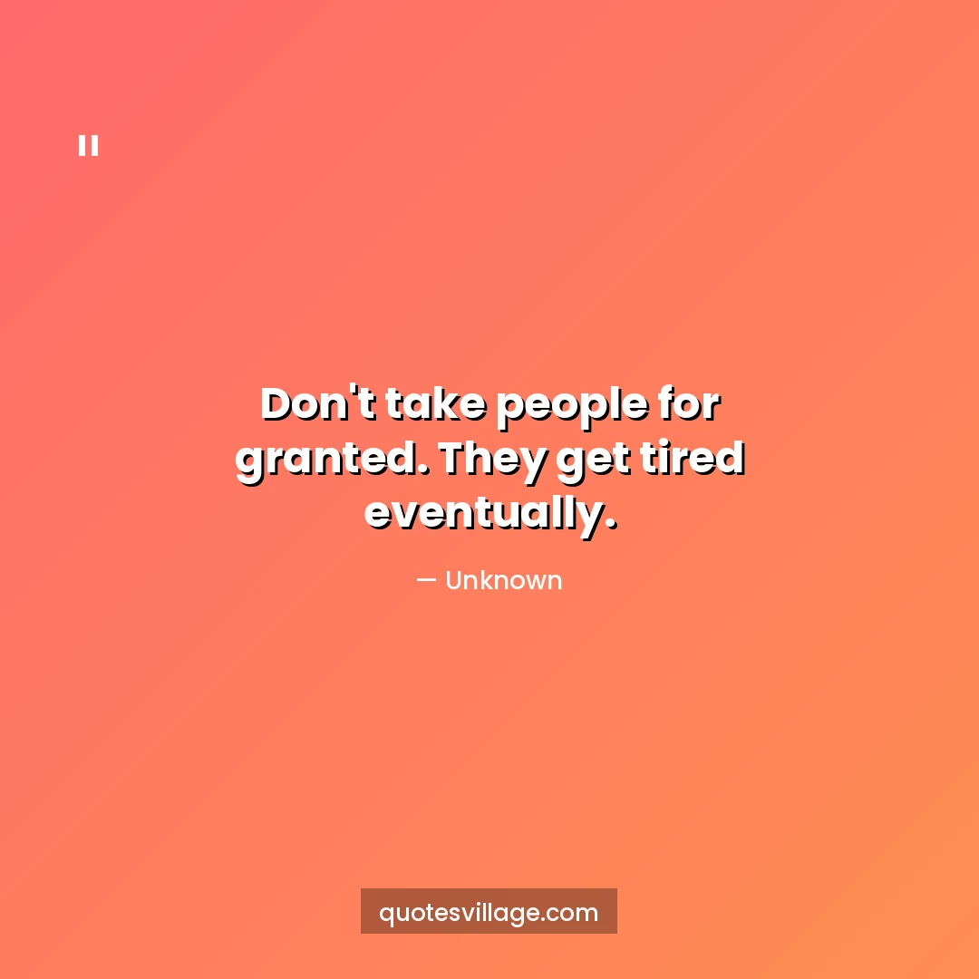 Unappreciated and Taken for Granted Quotes for Him